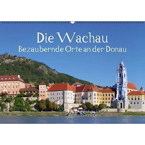 Die Wachau - Bezaubernde Orte an der Donau (Wandkalender 2015 DIN A2 quer), LianeM