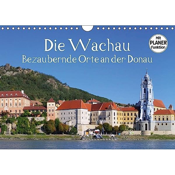 Die Wachau - Bezaubernde Orte an der Donau (Wandkalender 2017 DIN A4 quer), LianeM