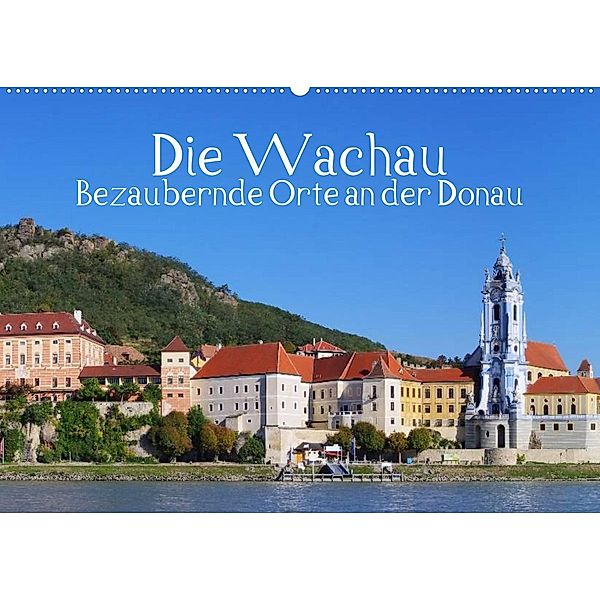 Die Wachau - Bezaubernde Orte an der Donau (Wandkalender 2023 DIN A2 quer), LianeM