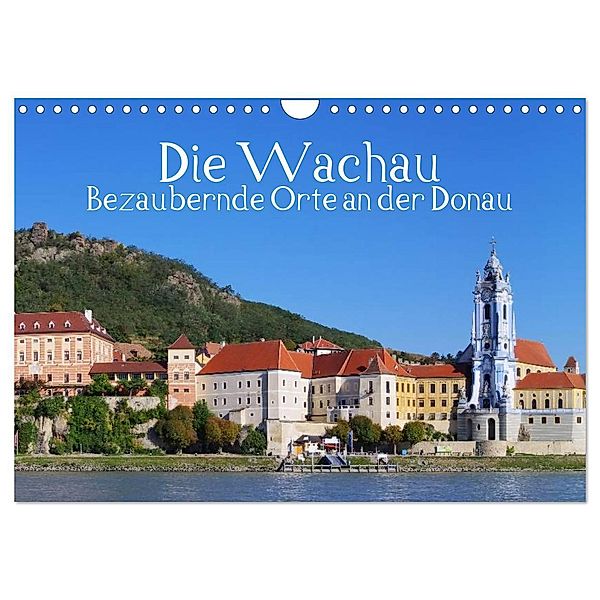 Die Wachau - Bezaubernde Orte an der Donau (Wandkalender 2024 DIN A4 quer), CALVENDO Monatskalender, LianeM