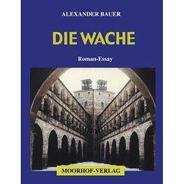 Die Wache, Alexander Bauer