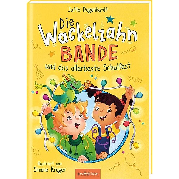 Die Wackelzahn-Bande und das allerbeste Schulfest (Die Wackelzahn-Bande 2), Jutta Degenhardt