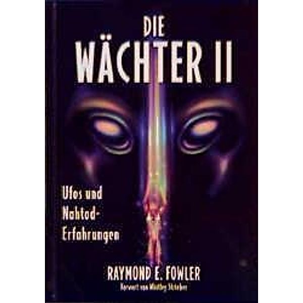 Die Wächter, Raymond E. Fowler