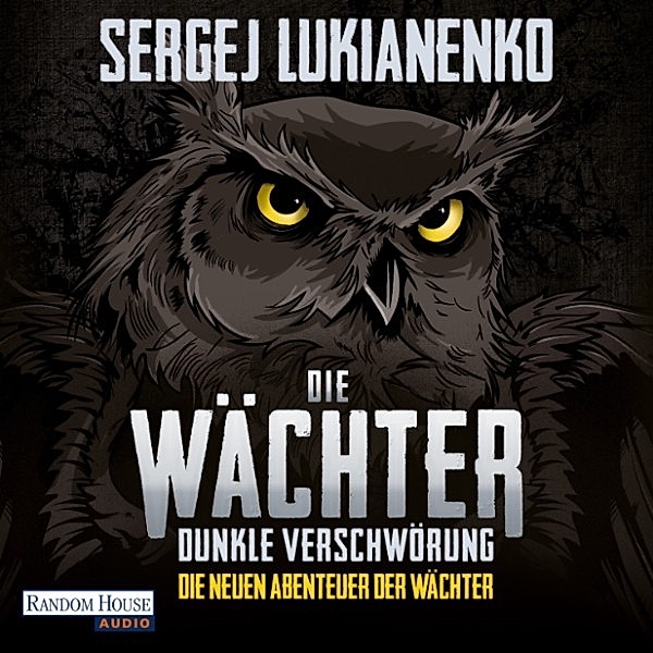 Die Wächter - 2 - Dunkle Verschwörung, Sergej Lukianenko