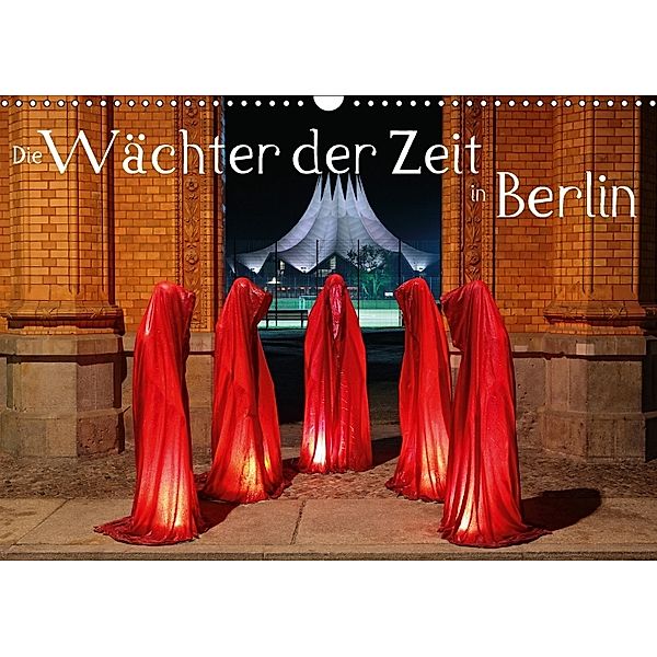 Die Wächter der Zeit in Berlin (Wandkalender 2018 DIN A3 quer), Frank Herrmann