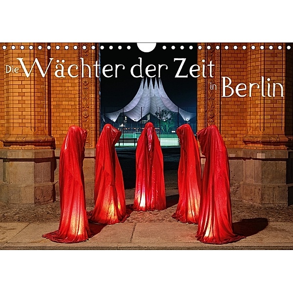 Die Wächter der Zeit in Berlin (Wandkalender 2018 DIN A4 quer), Frank Herrmann