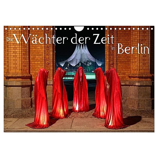 Die Wächter der Zeit in Berlin (Wandkalender 2024 DIN A4 quer), CALVENDO Monatskalender, Frank Herrmann