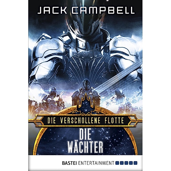Die Wächter / Die verschollene Flotte Bd.9, Jack Campbell