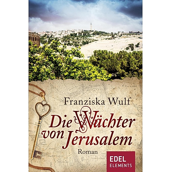 Die Wächter von Jerusalem / Zeitreise-Trilogie Anne Bd.2, Franziska Wulf