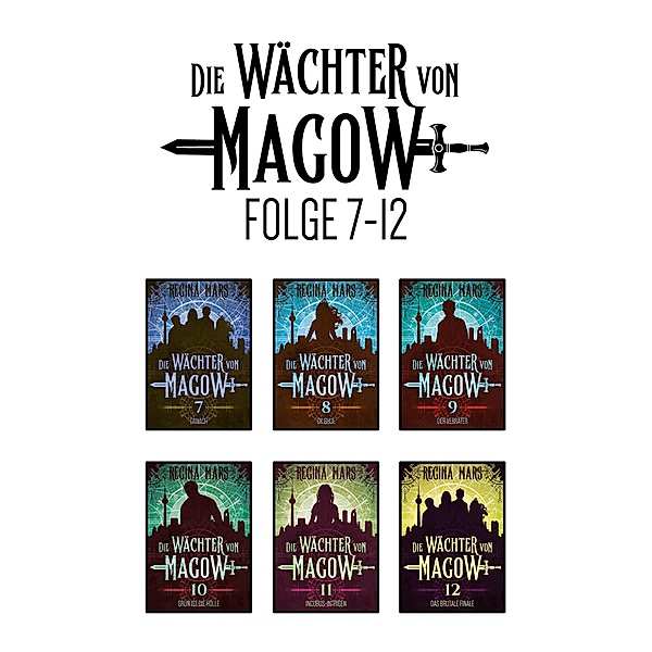 Die Wächter von Magow Folge 7 - 12 / Die Wächter von Magow Sammelbände Bd.2, Regina Mars