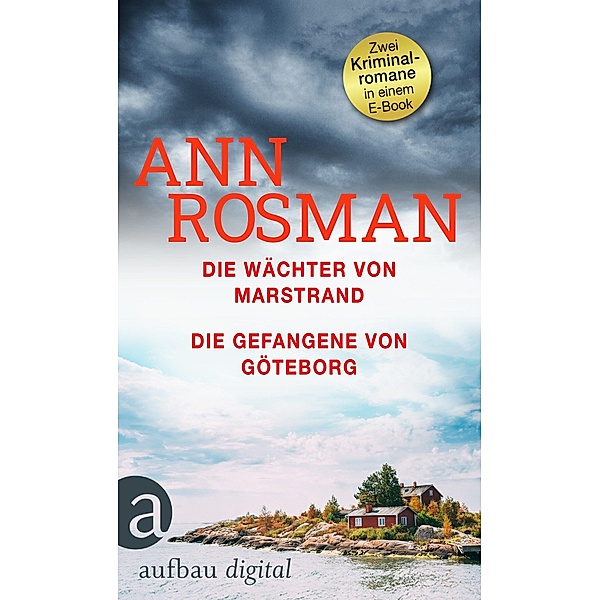 Die Wächter von Marstrand & Die Gefangene von Göteborg, Ann Rosman
