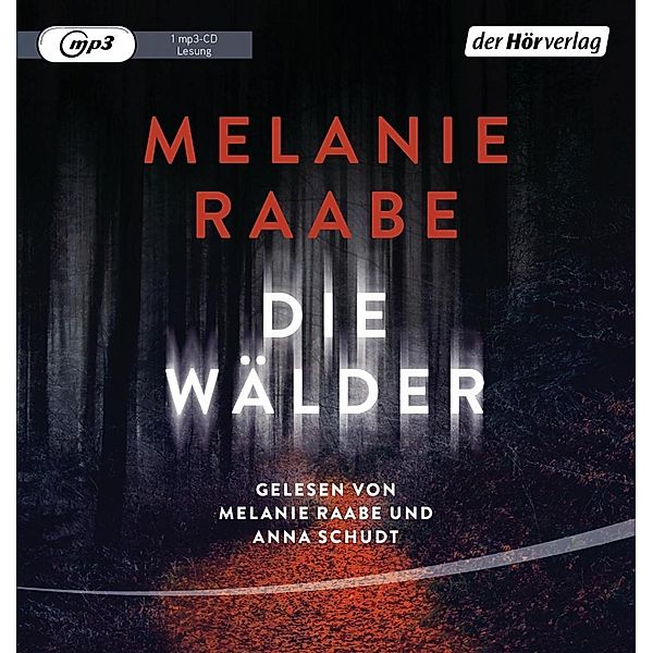 Die Wälder, 1 Audio-CD, 1 MP3, Melanie Raabe