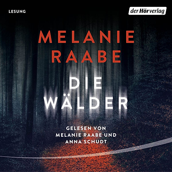 Die Wälder, Melanie Raabe