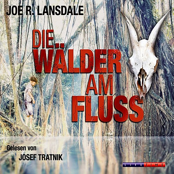 Die Wälder am Fluss, 5 CDs, Joe R. Lansdale