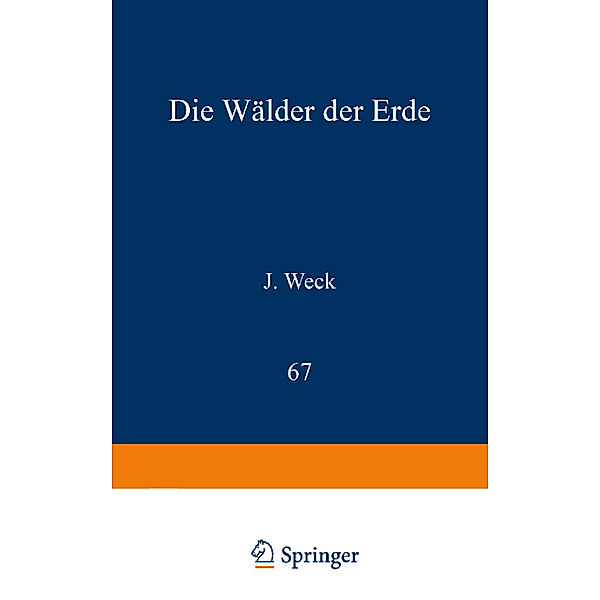 Die Wälder der Erde, J. Weck