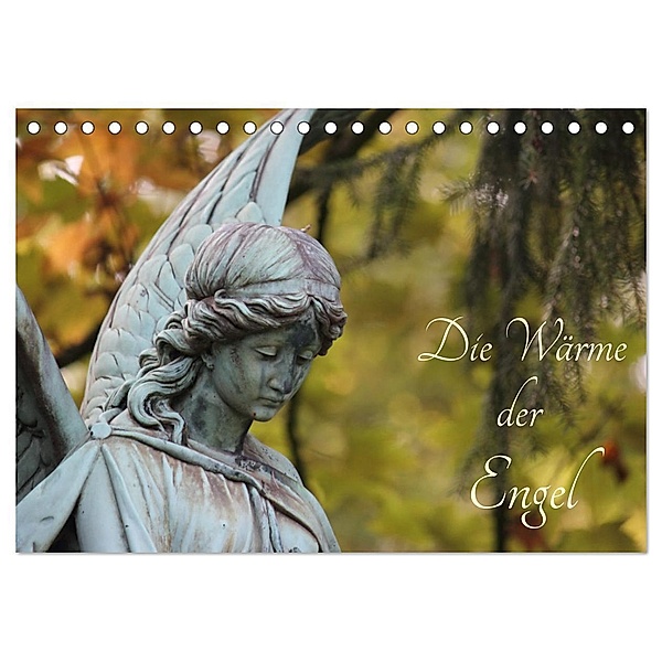 Die Wärme der Engel (Tischkalender 2024 DIN A5 quer), CALVENDO Monatskalender, Susanne Wegging