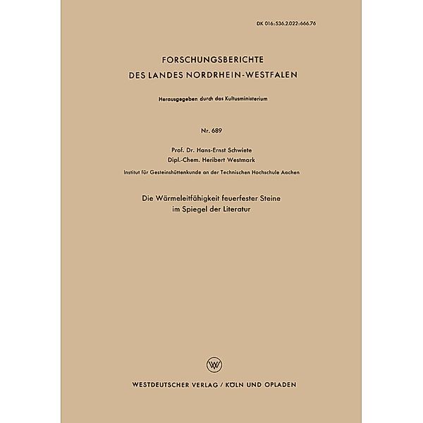 Die Wärmeleitfähigkeit feuerfester Steine im Spiegel der Literatur / Forschungsberichte des Landes Nordrhein-Westfalen Bd.689, Hans-Ernst Schwiete