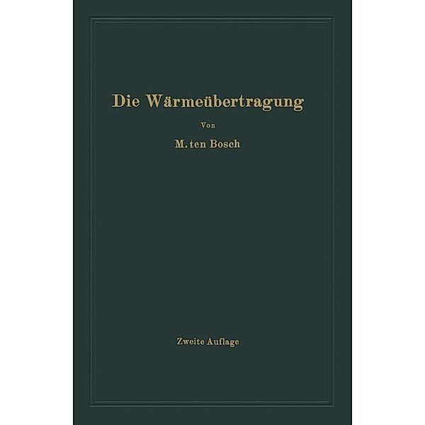 Die Wärmeübertragung, Mauritz Ten Bosch