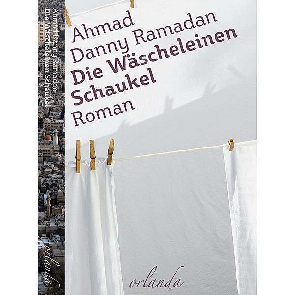 Die Wäscheleinen-Schaukel, Ahmad Danny Ramadan