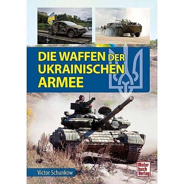 Die Waffen der ukrainischen Armee, Viktor Schunkow