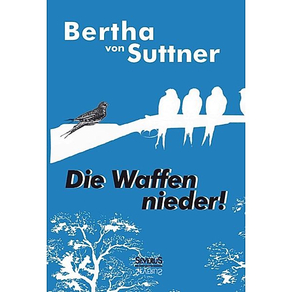 Die Waffen nieder!, Bertha von Suttner