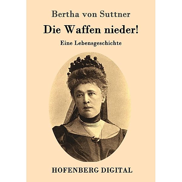 Die Waffen nieder!, Bertha von Suttner