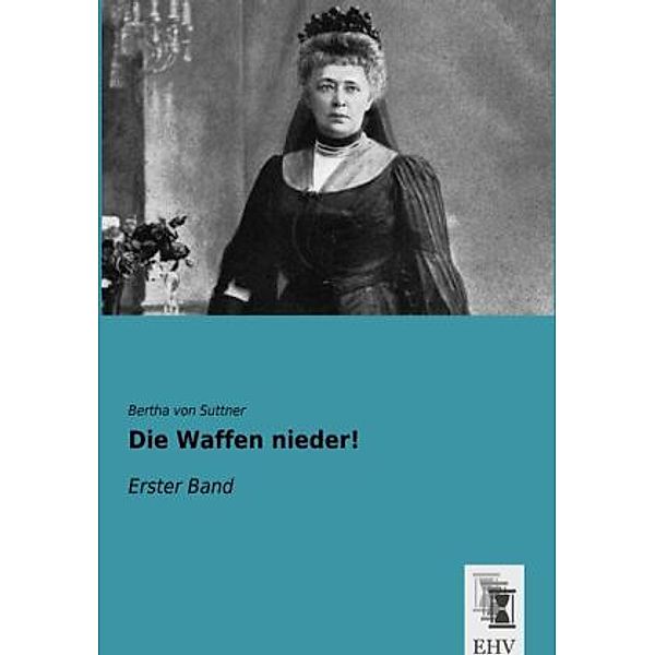 Die Waffen nieder!, Bertha von Suttner