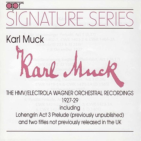 Die Wagner-Aufnahmen 1927-29, Karl Muck, Orchester der Berliner Staatsoper