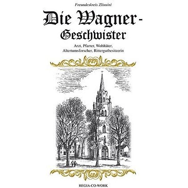 Die Wagner-Geschwister, Freundeskreis Zliuuini