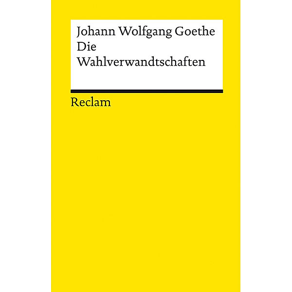 Die Wahlverwandtschaften, Johann Wolfgang Goethe