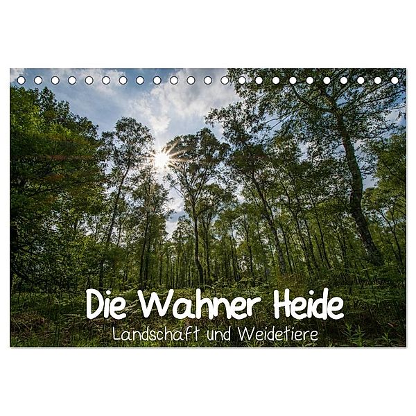 Die Wahner Heide - Landschaft und Weidetiere (Tischkalender 2024 DIN A5 quer), CALVENDO Monatskalender, Doro Peeh