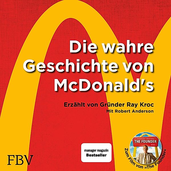 Die wahre Geschichte von McDonald's, Robert Anderson, Ray Kroc