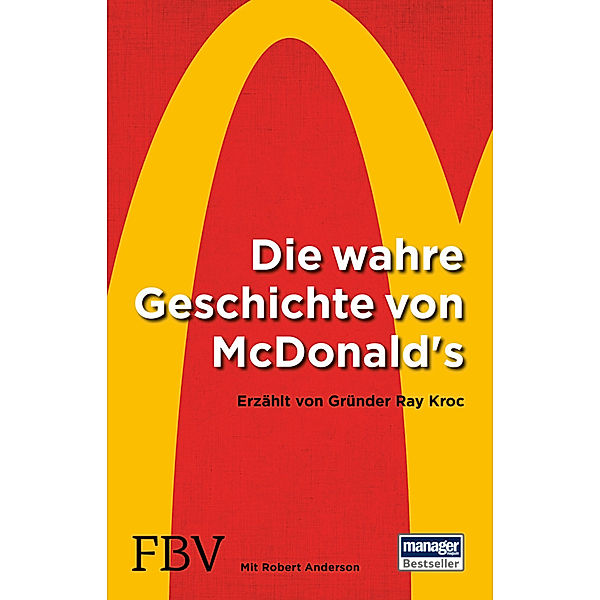 Die wahre Geschichte von McDonald's, Ray Kroc, Robert Anderson