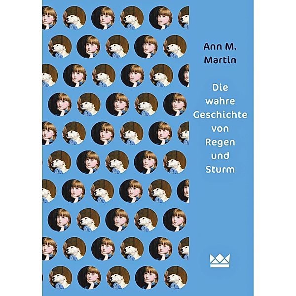 Die wahre Geschichte von Regen und Sturm, Ann M. Martin