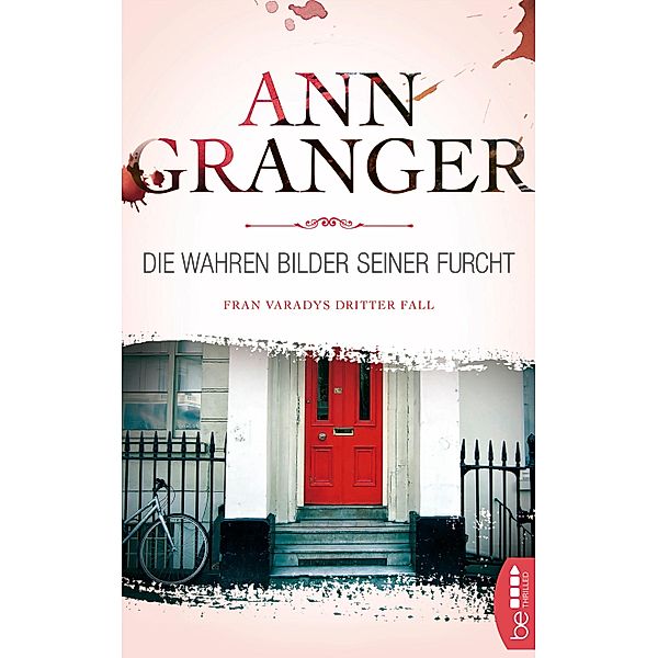 Die wahren Bilder seiner Furcht / Ein Cosy-Krimi mit Fran Varady Bd.3, Ann Granger