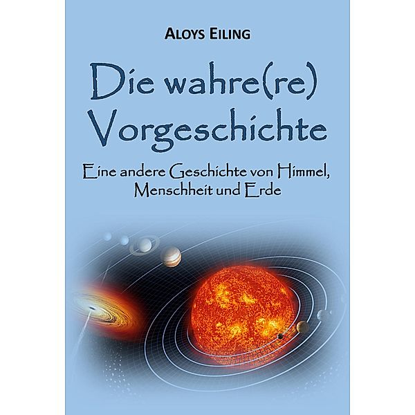 Die wahre(re) Vorgeschichte, Aloys Eiling