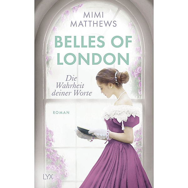 Die Wahrheit deiner Worte / Belles of London Bd.2, Mimi Matthews