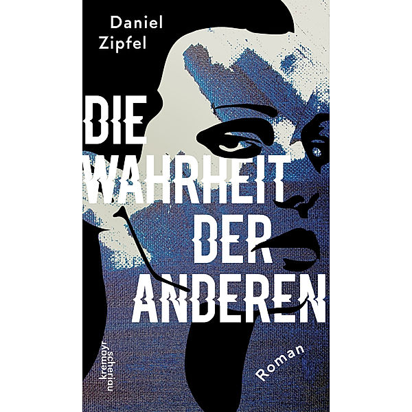 Die Wahrheit der anderen, Daniel Zipfel