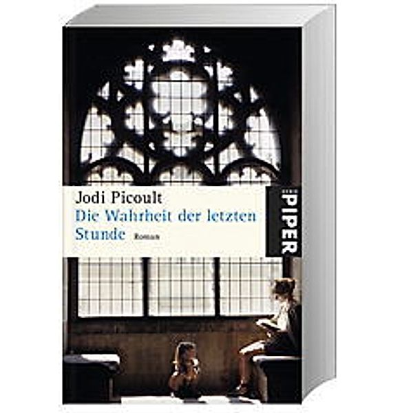 Die Wahrheit der letzten Stunde, Jodi Picoult