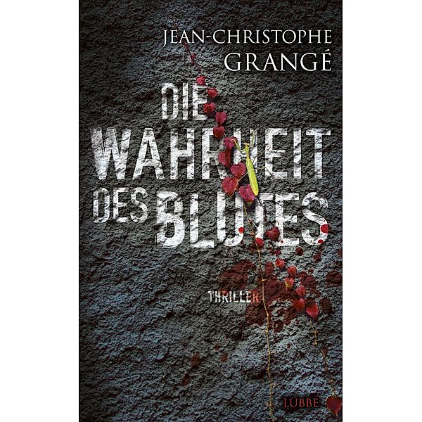 Die Wahrheit des Blutes, Jean-Christophe Grangé