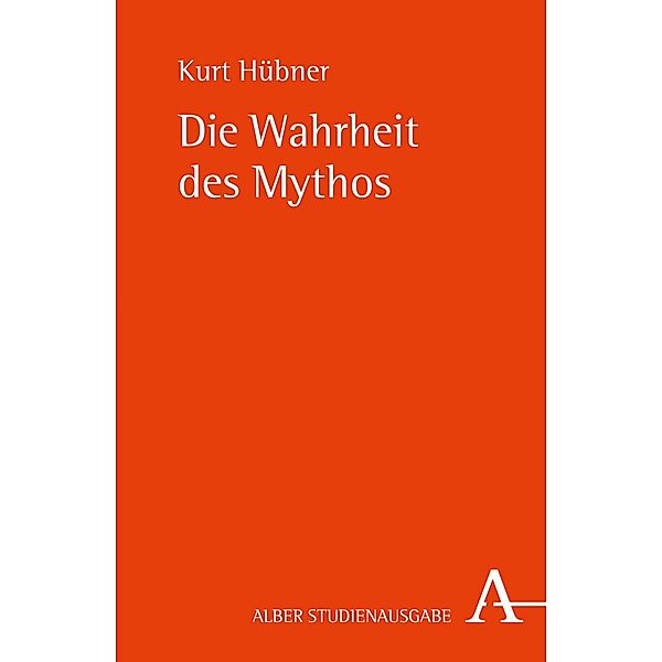 Die Wahrheit des Mythos, Kurt Hübner