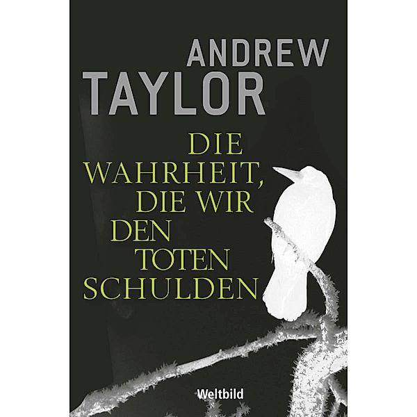 Die Wahrheit, die wir den Toten schulden, Andrew Taylor