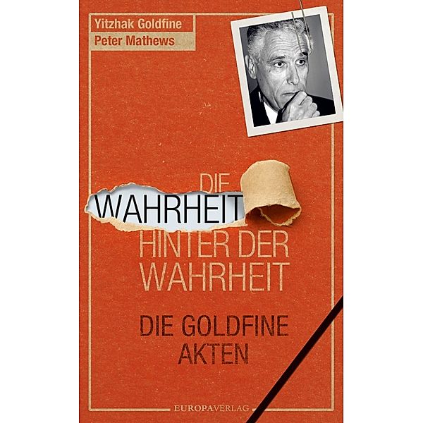 Die Wahrheit hinter der Wahrheit, Yitzhak Goldfine