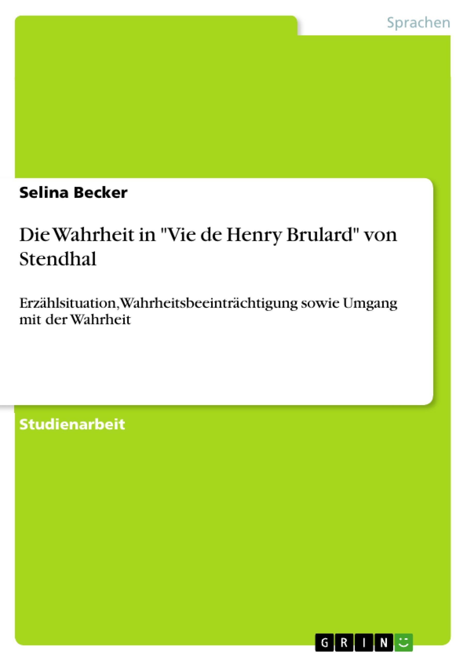 Die Wahrheit in Vie de Henry Brulard von Stendhal