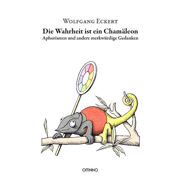 Die Wahrheit ist ein Chamäleon, Wolfgang Eckert