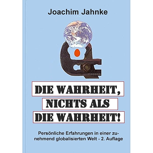 Die Wahrheit, nichts als die Wahrheit!, Joachim Jahnke