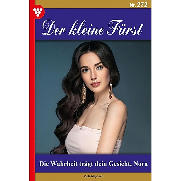 Die Wahrheit trägt dein Gesicht, Nora / Der kleine Fürst Bd.272, Viola Maybach