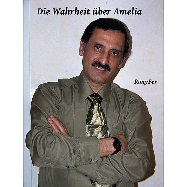 Die Wahrheit über Amelia, Rony Fernando Gonzalez