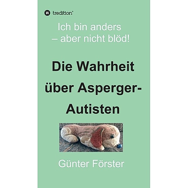 Die Wahrheit über Asperger-Autisten, Günter Förster