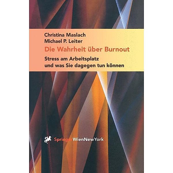 Die Wahrheit über Burnout, Christina Maslach, Michael P. Leiter